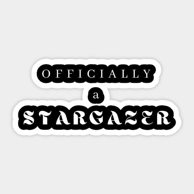 Officially a Stargazer Sticker by 46 DifferentDesign